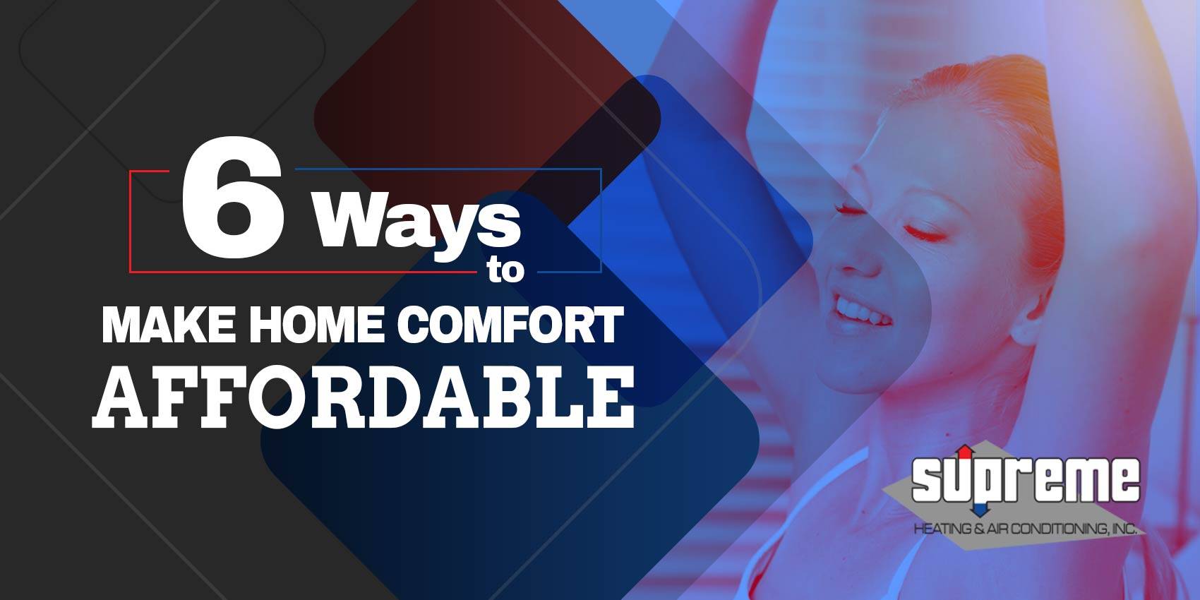 6 Ways to Make Home Comfort Affordable