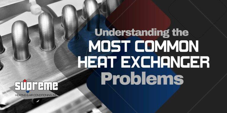 Understanding Most Common Heat Exchanger Problems
