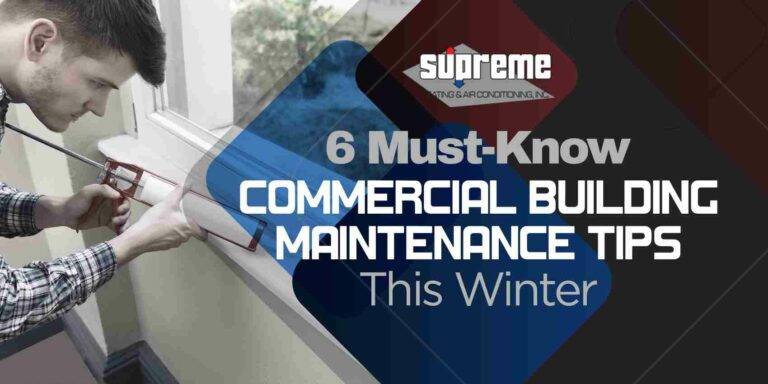 6 Must-Know Commercial Building Maintenance Tips This Winter