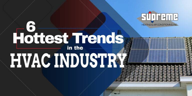 6 Hottest Trends in the HVAC Industry