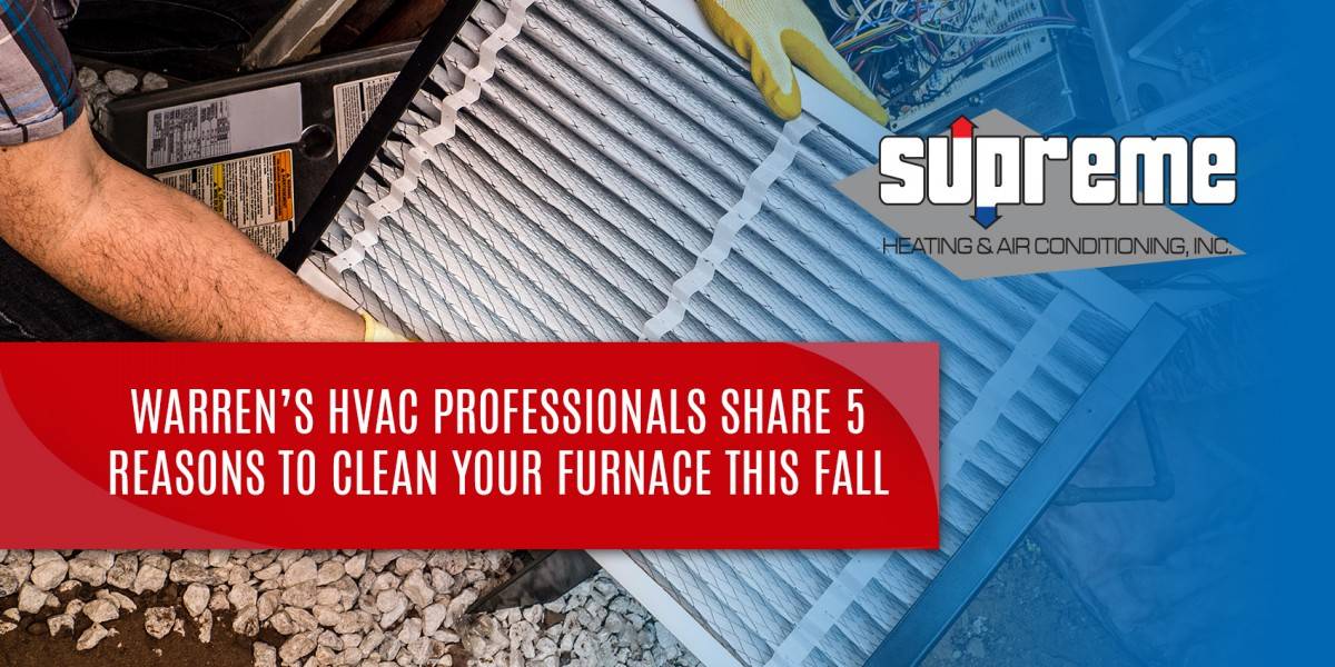Warren's HVAC Professionals Share 5 Reasons to Clean Your Furnace This Fall